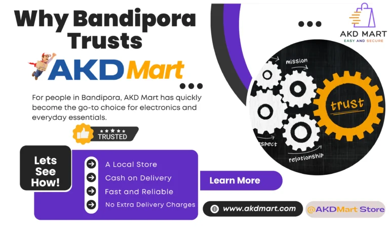 Why Bandipora Trusts AKD Mart: Shop Local, Shop Smart